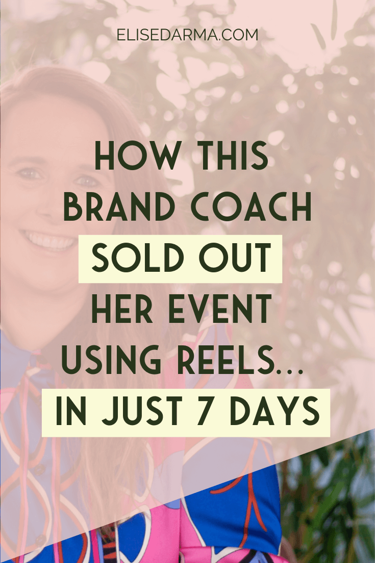 How This Brand Coach sold Out Her Event Using Reels… In Just 7 Days