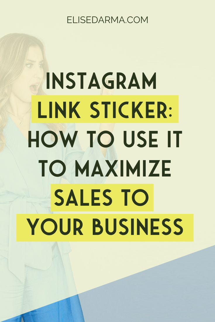 Text: Instagram Link Sticker - How to Use It To Maximize Sales to Your Business.