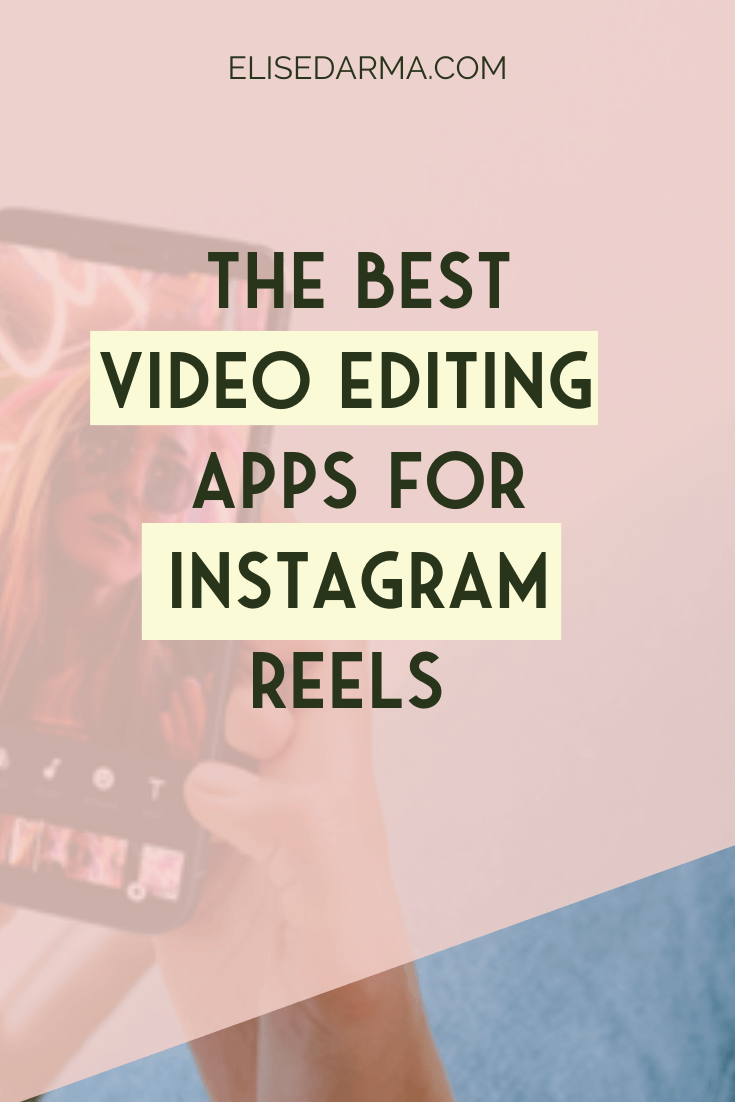  Best Video Editing Apps For INSTAGRAM REELS